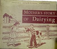 Mother's Story Of Dairying. Social Learning Readers. B000B9NTQW Book Cover