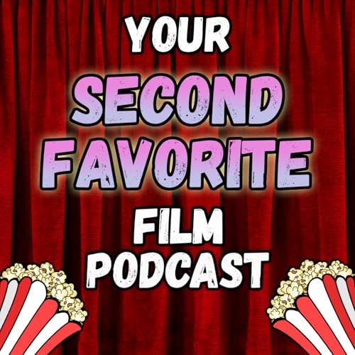 Couverture de Your 2nd Favorite Film Podcast