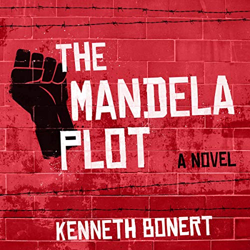 The Mandela Plot [Written by Kenneth Bonert]
