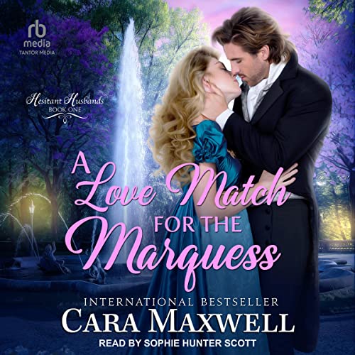 A Love Match for the Marquess by Cara Maxwell episode artwork