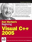 Ivor Horton's Beginning Visual C++ 2005. Isbn 0-7645-7197-4, Paperback