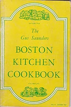 Paperback The Gus Saunders Boston Kitchen Cookbook Volume III October 1967 Book