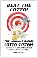 The Winning Range Lotto System: Beat The Lotto 1461150388 Book Cover