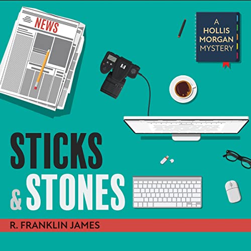 Sticks & Stones A Hollis Mystery, Book 2 (Audible