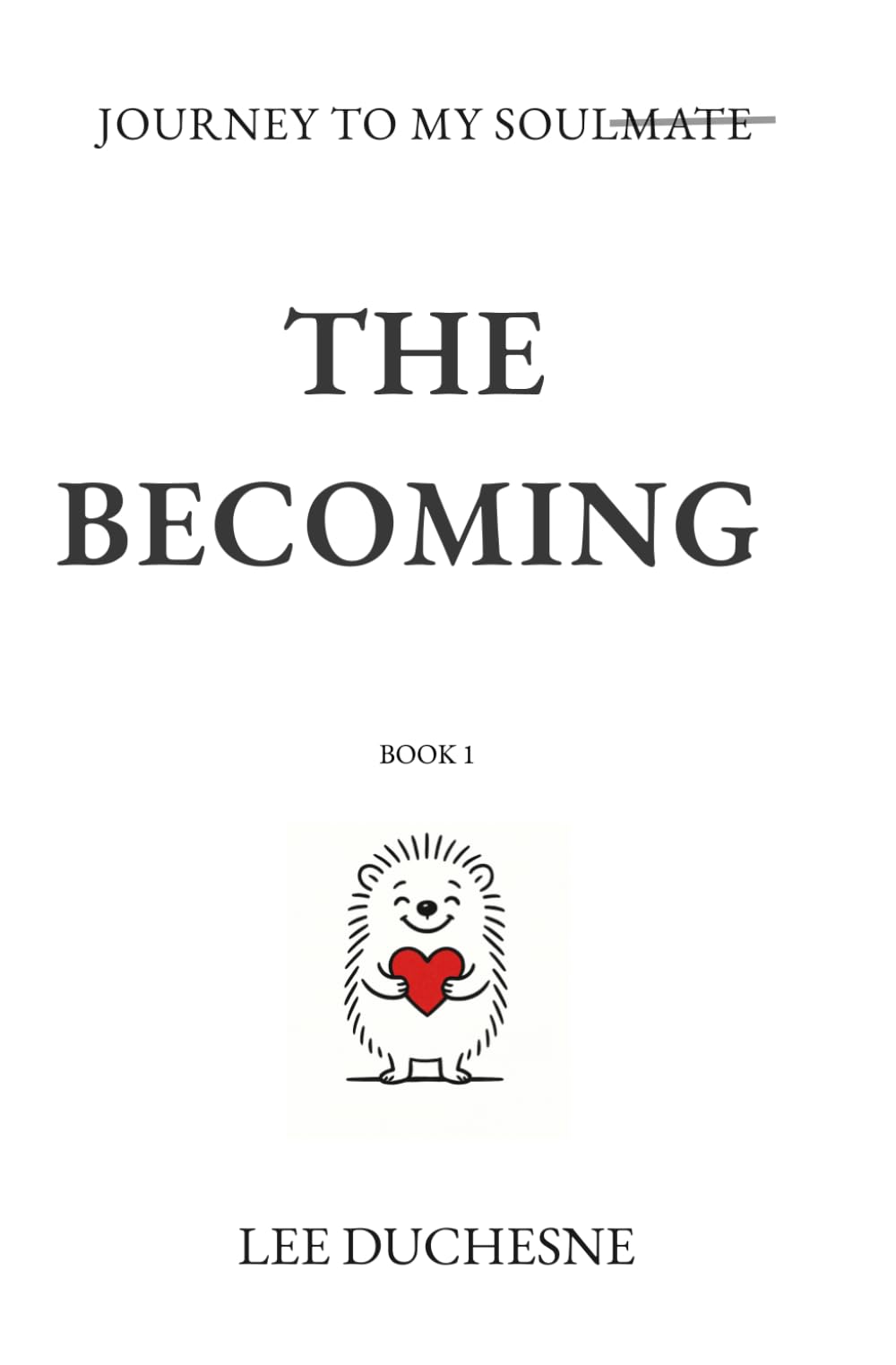 The Becoming: Journey to My Soulmate