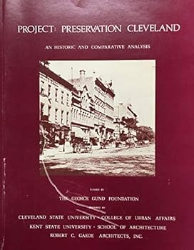 Project: Preservation Cleveland An Historic and Comparative Analysis