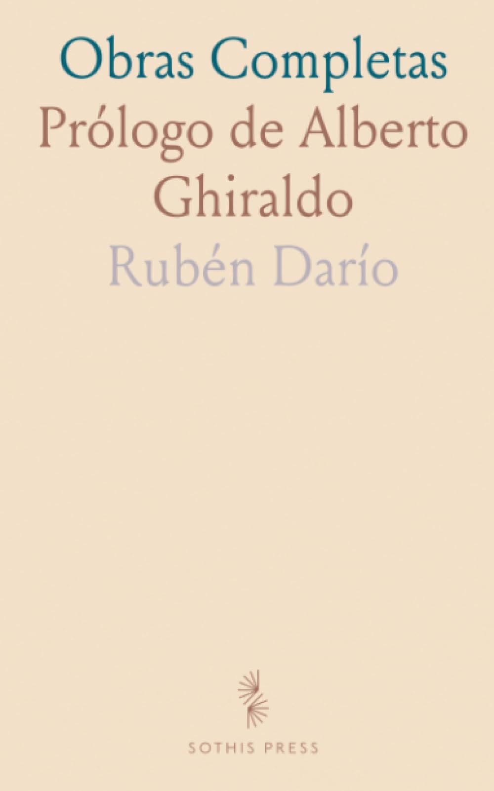 Obras Completas: Prólogo de Alberto Ghiraldo