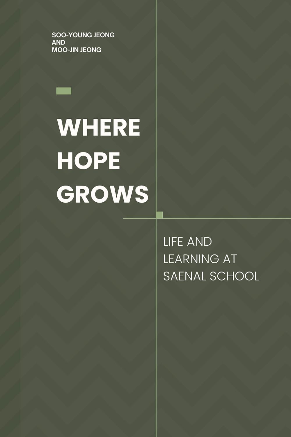 Where Hope Grows: Life and Learning at Saenal School