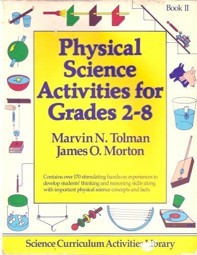 Physical Science Activities for Grades 2-8 Book II