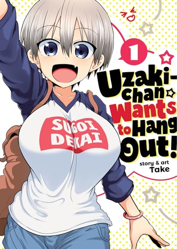 Uzaki-chan Wants to Hang Out! Vol. 1