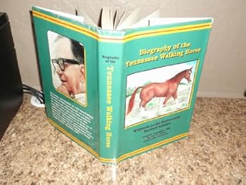 Biography of the Tennessee walking horse
