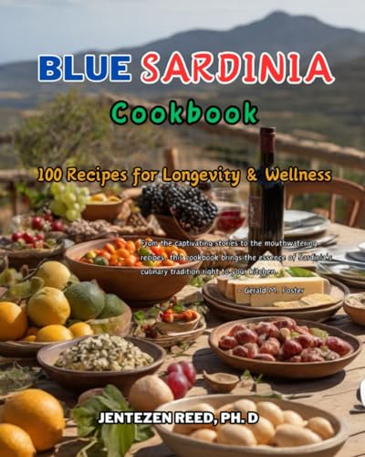 Blue Sardinia: A Kitchen Cookbook with 100 Diet Recipes for Longevity & Wellness (Blue Longevity)