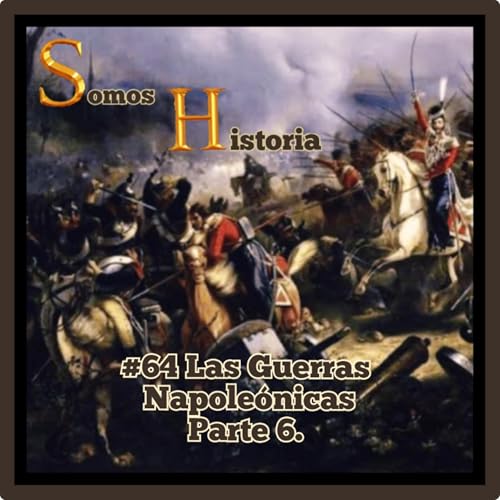 『EP 64 "Las guerras Napole&oacute;nicas parte 6.』のカバーアート