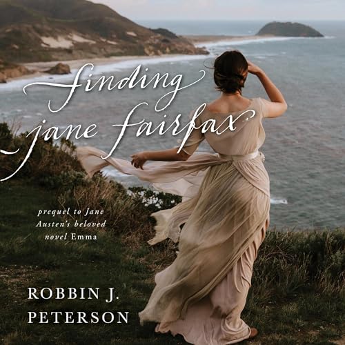 Finding Jane Fairfax by Robbin J. Peterson episode artwork