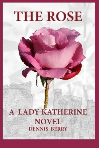  The Rose by Dennis Berry (2013-07-05)