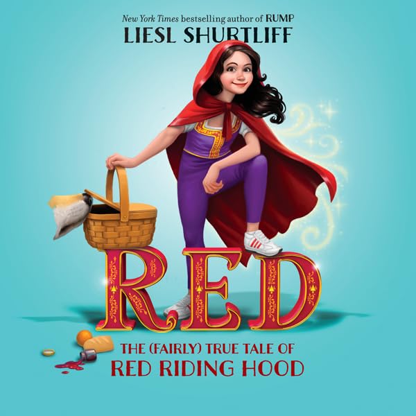 Cover art for Red: The (Fairly) True Tale of Red Riding Hood