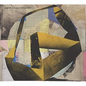Martyn – The Air Between Words