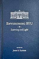Envisioning BYU : Foundations and Dreams Volume 1 0842500952 Book Cover