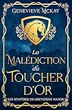 La Malédiction du Toucher d’Or: Les mystères de Greystone Manor
