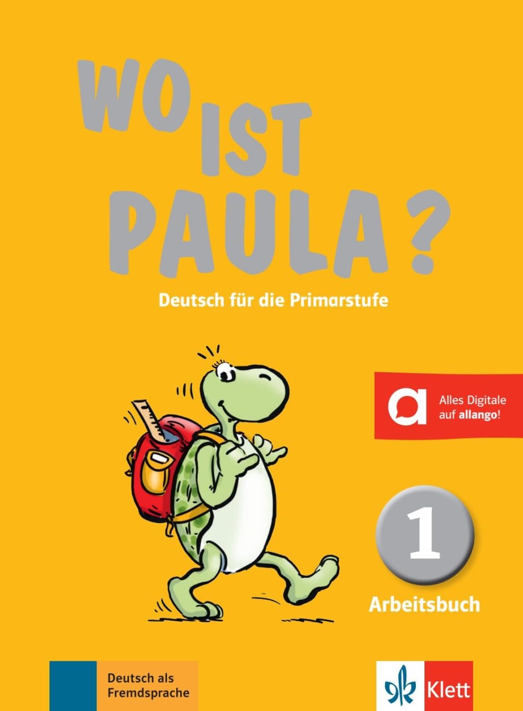 Wo ist Paula?: Arbeitsbuch 1 mit CD-Rom (MP3-Audios)