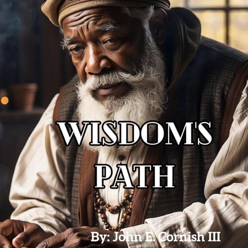 Wisdom's Path by John E. Cornish III episode artwork