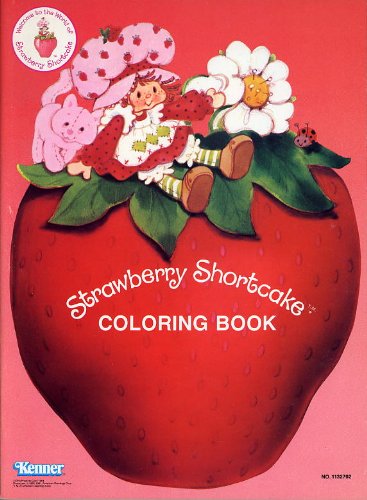 Strawberry Shortcake Coloring Book: Kenner And American Greatings.: Amazon.com: Books