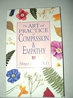 The Art and Practice of Compassion and Empathy 0874777100 Book Cover