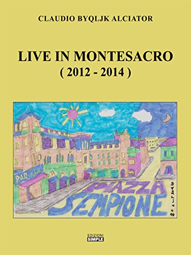 Live in Montesacro (2012-2014)