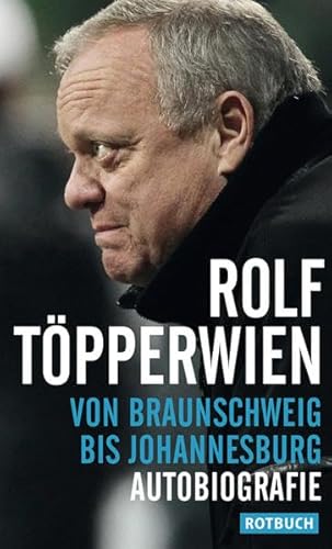 Preisvergleich Produktbild Von Braunschweig bis Johannesburg: Autobiografie (Rotbuch)
