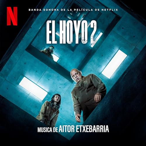 El Hoyo 2 (Banda Sonora de la Película de Netflix) de Aitor Etxebarria en Amazon Music Amazon.es