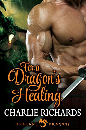 For a Dragon's Healing (Highland Dragons Book 6)