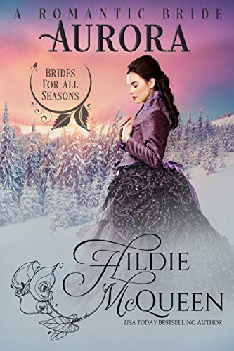 Aurora, A Romantic Bride (Brides for All Seasons Book 2)