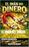 dinero madre mia  EL IMÁN DEL DINERO (Menteiman nº 1)
