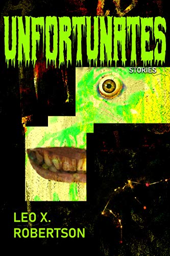 Unfortunates by [Leo X. Robertson]
