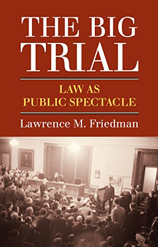 The Big Trial: Law as Public Spectacle