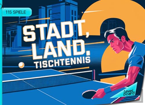 Stadt, Land, Tischtennis - 115 Spiele: Stadt, Land, Fluss Tischtennis - Spielblock für Tischtennisspieler | Geschenkidee Tischtennisverein - Quiz Spiel Tischtennisfan