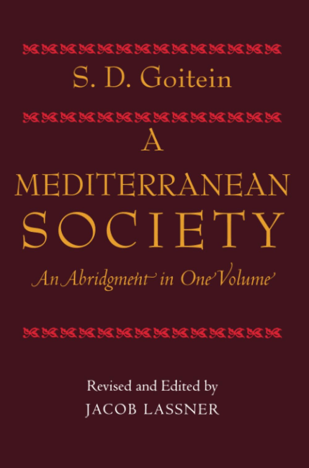 Mediterranean Society, An Abridgment in One Volume