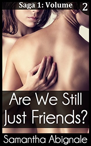 Are We Still Just Friends? (Vol. 2) (English Edition)