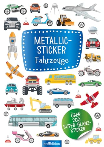 Metallic- und Glitzerspaß: Metallic-Sticker Fahrzeuge: Über 200 Super-Glanz-Sticker