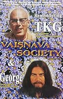 REMEMBERING TAMAL KRISHNA GOSWAMI AND GEORGE HARRISON 0972837205 Book Cover