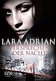 lara adrian alle bücher reihenfolge  Versprechen der Nacht (Midnight-Breed-Novellas, Band 2)