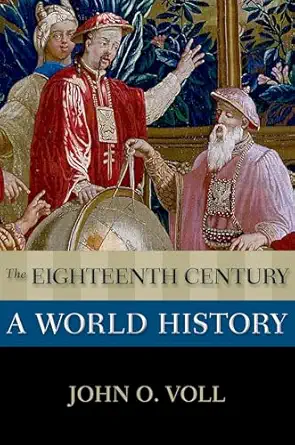 The Eighteenth Century: A World History-Wow! eBook