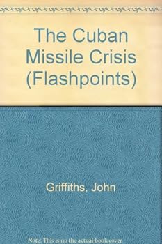 Library Binding The Cuban Missile Crisis (Flashpoints) Book