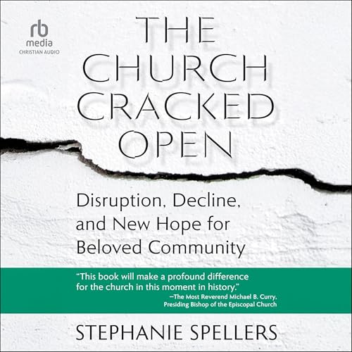 Stephanie Spellers's The Church Cracked Open episode artwork