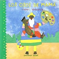 Los Ojos De Mama (El Jardin De Los Ninos) 9802572136 Book Cover