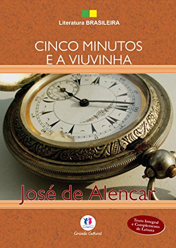 Cinco minutos e A viuvinha: