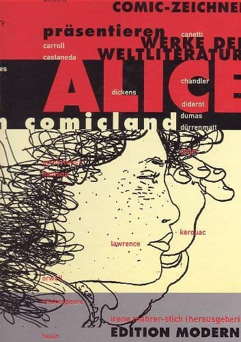 Alice im Comicland: Comiczeichner interpretieren Werke der Weltliteratur