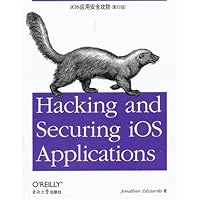 Hacking and Securing IOS Applications 7564134461 Book Cover