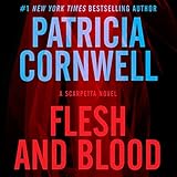 Flesh and Blood: A Scarpetta Novel, Book 22