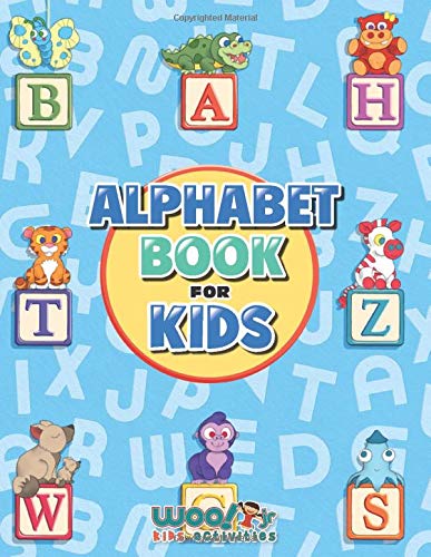 Alphabet Book for Kids: Letter Tracing, Coloring Book and ABC Activities for Preschoolers Ages 3-5 (Woo! Jr. Kids Activities Books)